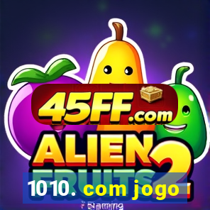 1010. com jogo